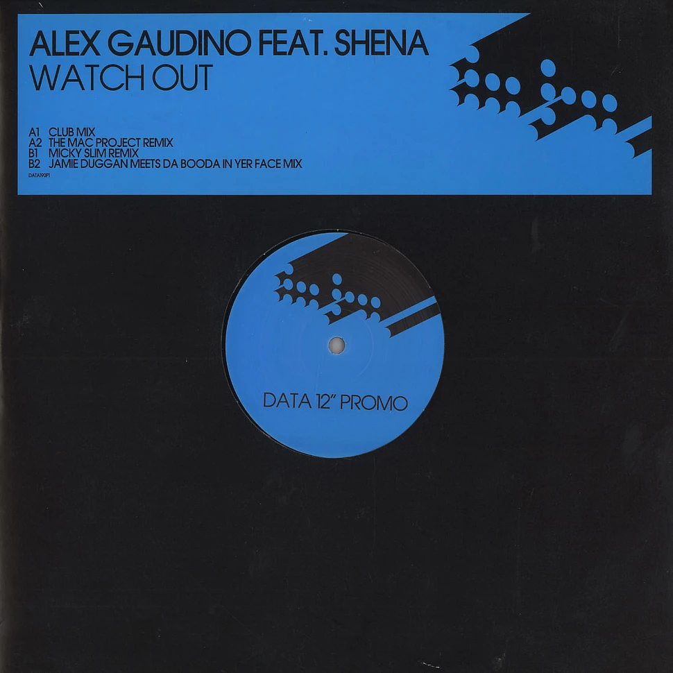 Alex Gaudino - Watch out feat. Shena