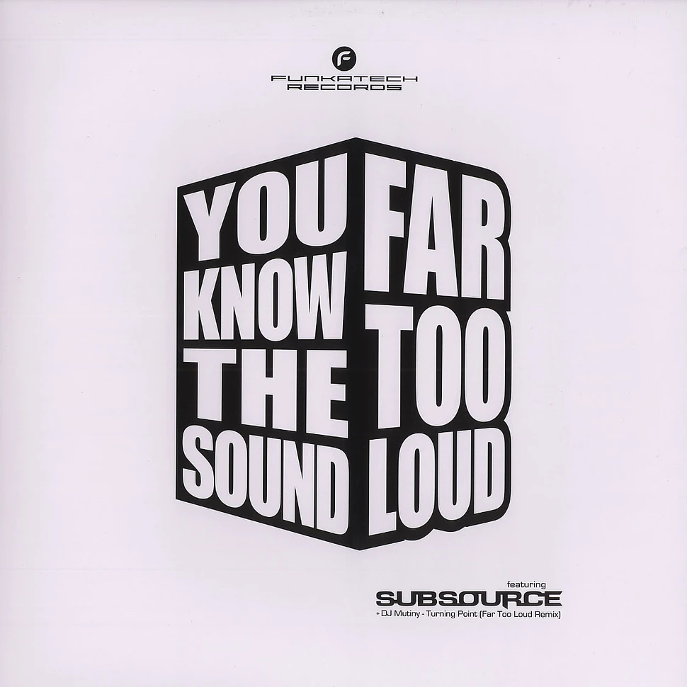 Far Too Loud - You know the sound