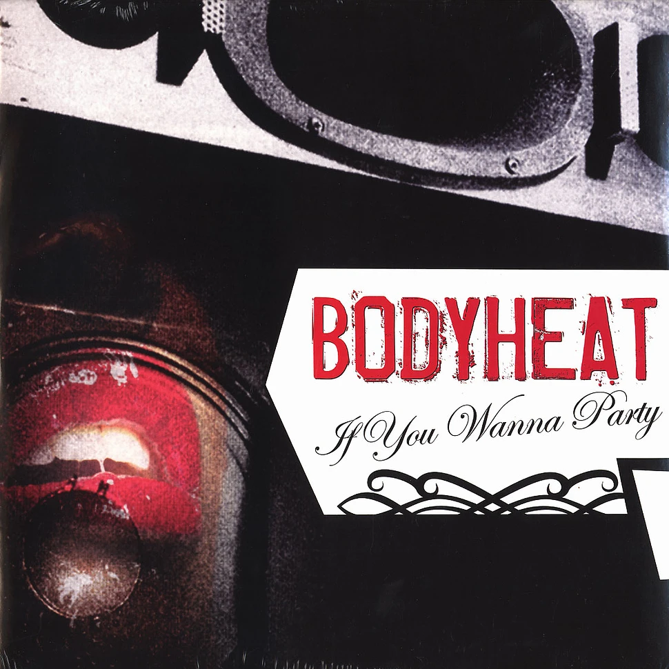 Bodyheat - If you wanna party