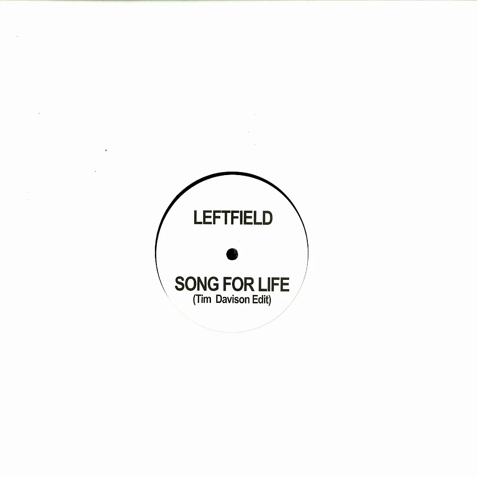 Leftfield - Song for life Tim Davison remix