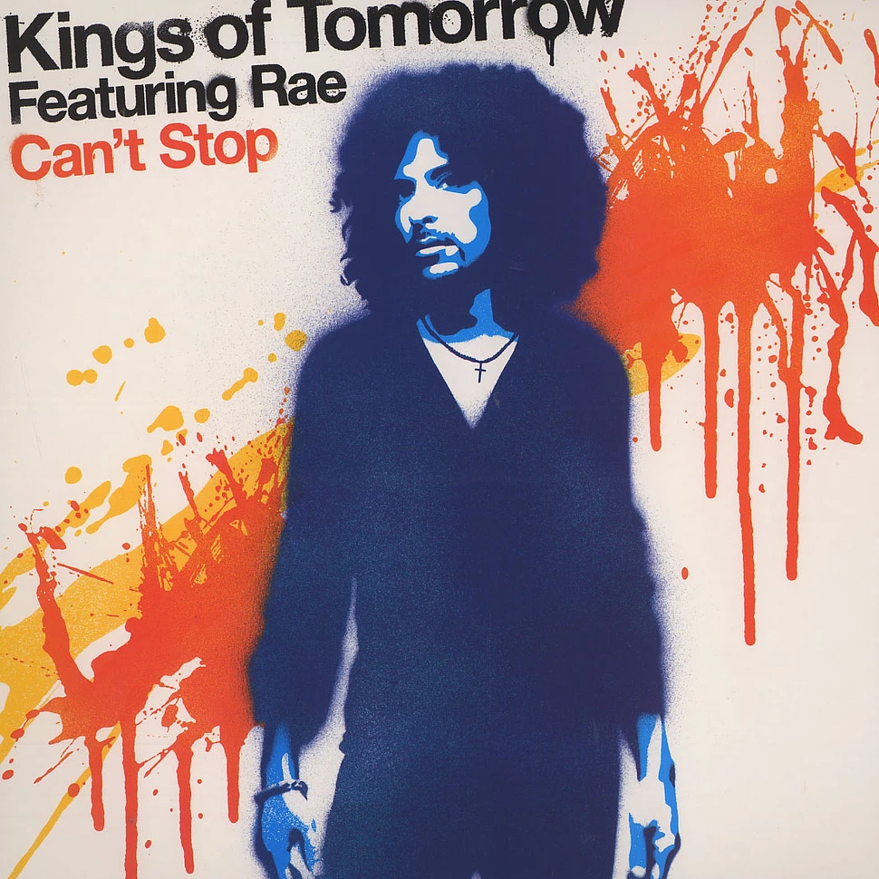 Kings Of Tomorrow - Can't stop feat. Rae