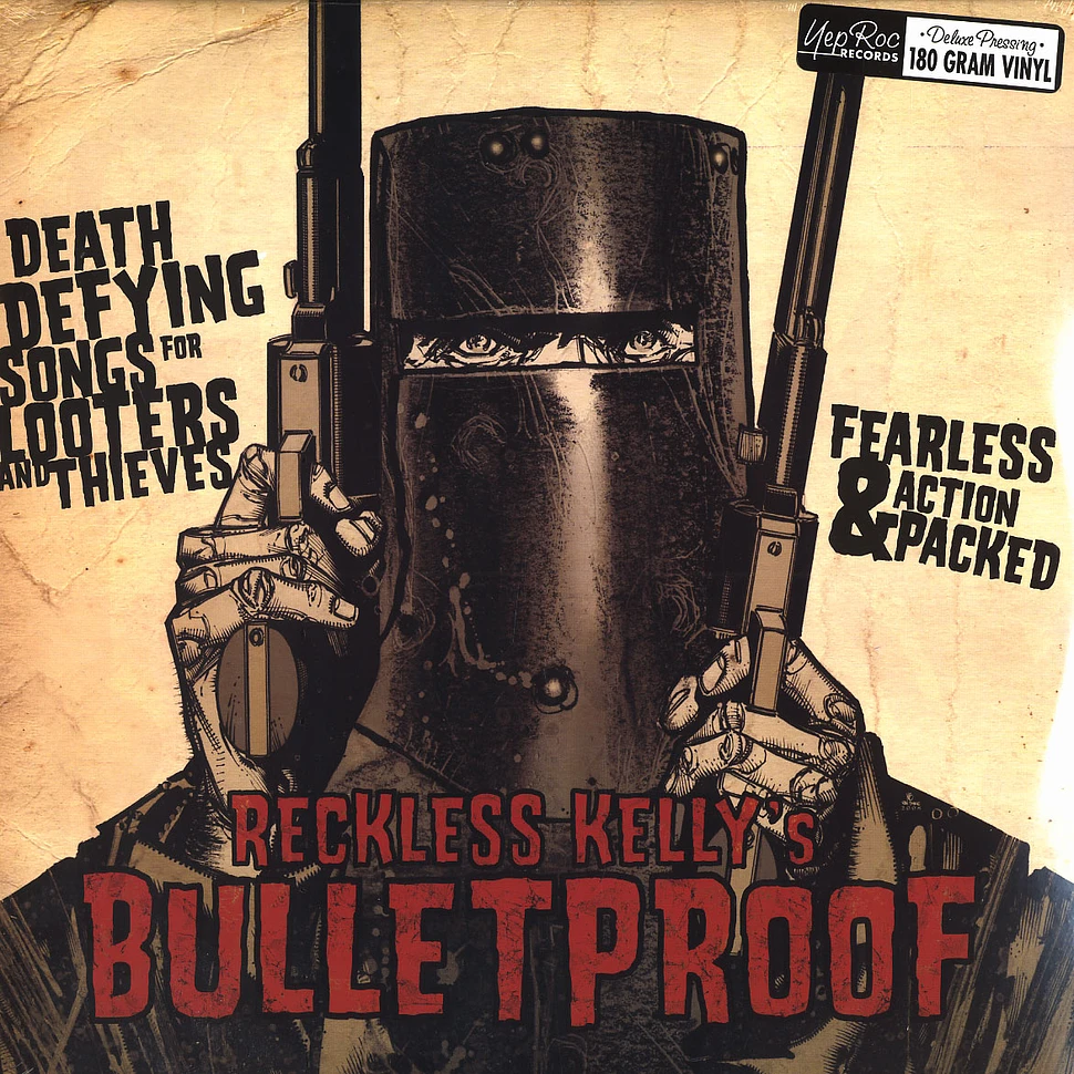 Reckless Kelly's - Bulletproof