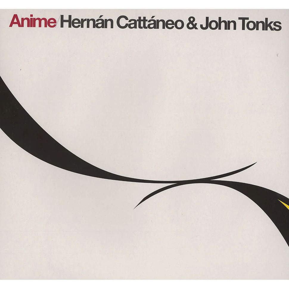 Hernan Cattaneo & John Tonks - Anime