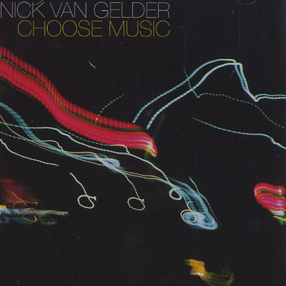 Nick Van Gelder - Choose music