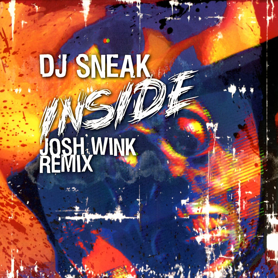 DJ Sneak - Inside Josh Wink remix