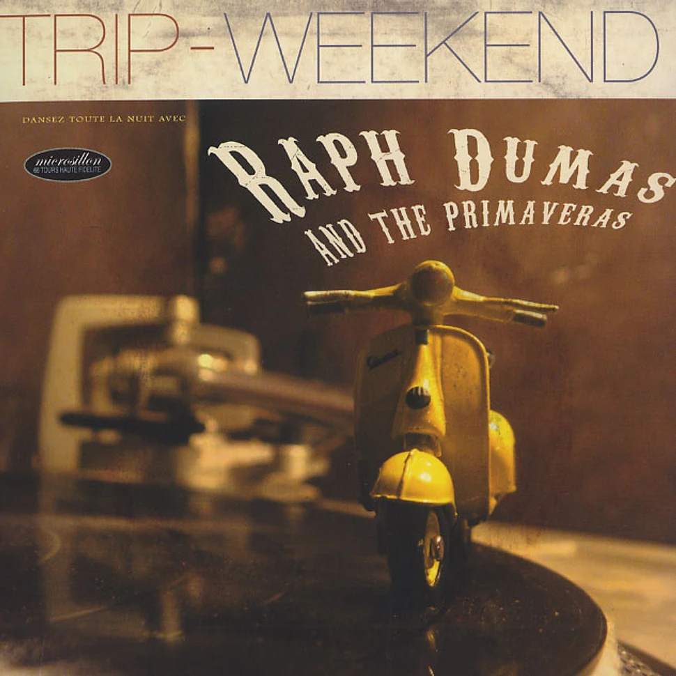 Raph Dumas And The Primaveras - Trip