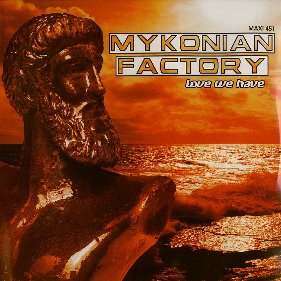 Mykonian Factory - Love we have