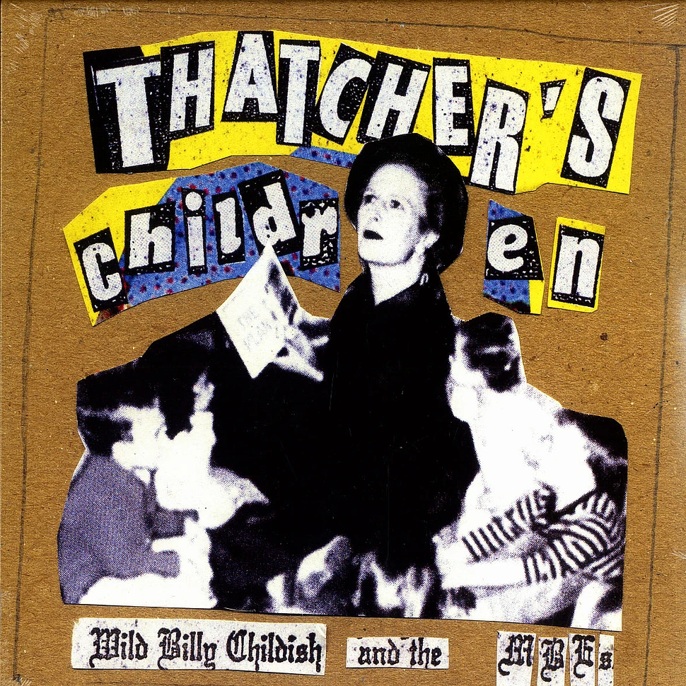 Wild Billy Childish & The MBE's - Thatcher's children