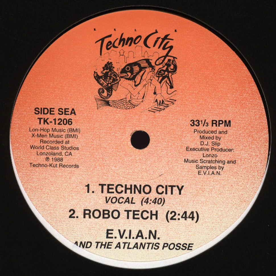 E.V.I.A.N. & The Atlantis Posse - Techno City Feat. MC Eiht