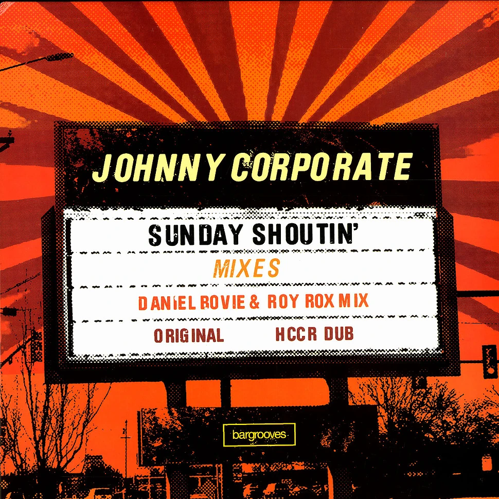 Johnny Corporate - Sunday shoutin'