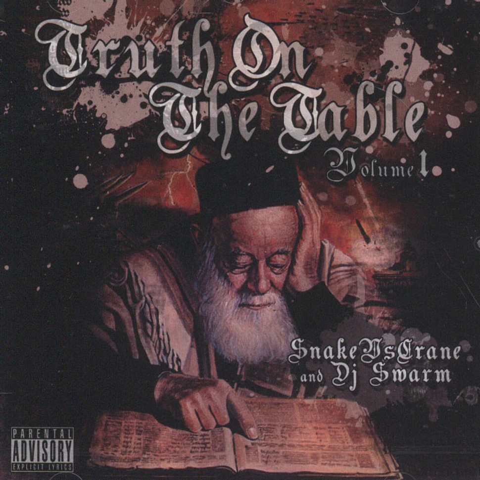 Snake Vs. Crane & DJ Swarm - Truth on the table volume 1
