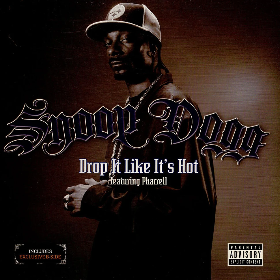 Snoop Dogg Featuring Pharrell Williams - Drop It Like It's Hot