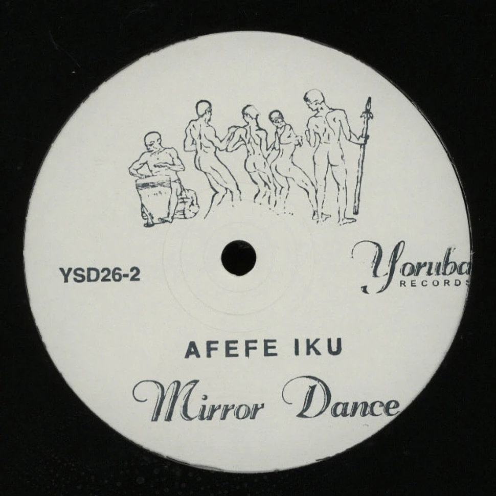 Afefe Iku - Mirror dance