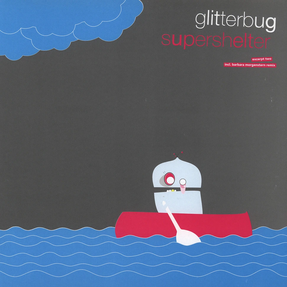 Glitterbug - Supershelter