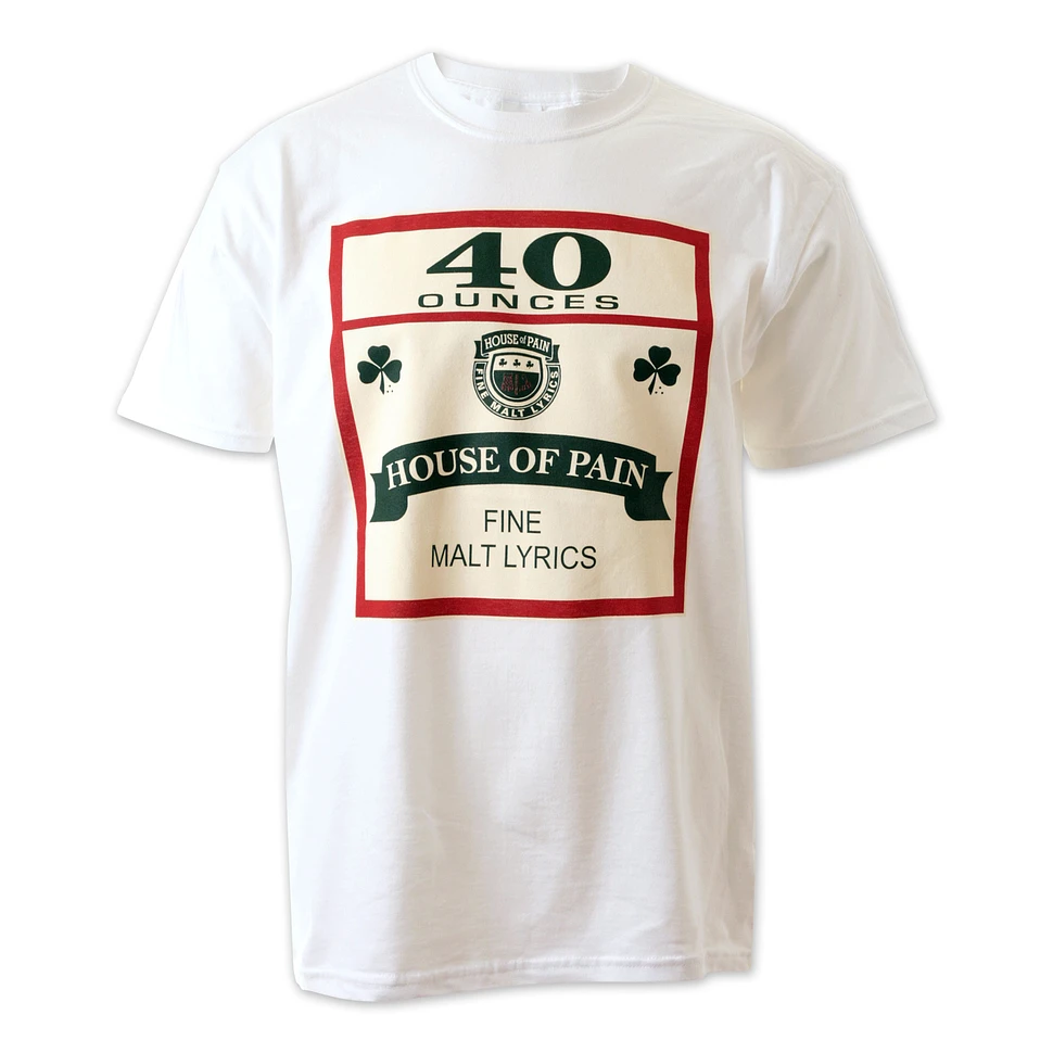 House Of Pain - 40 oz T-Shirt