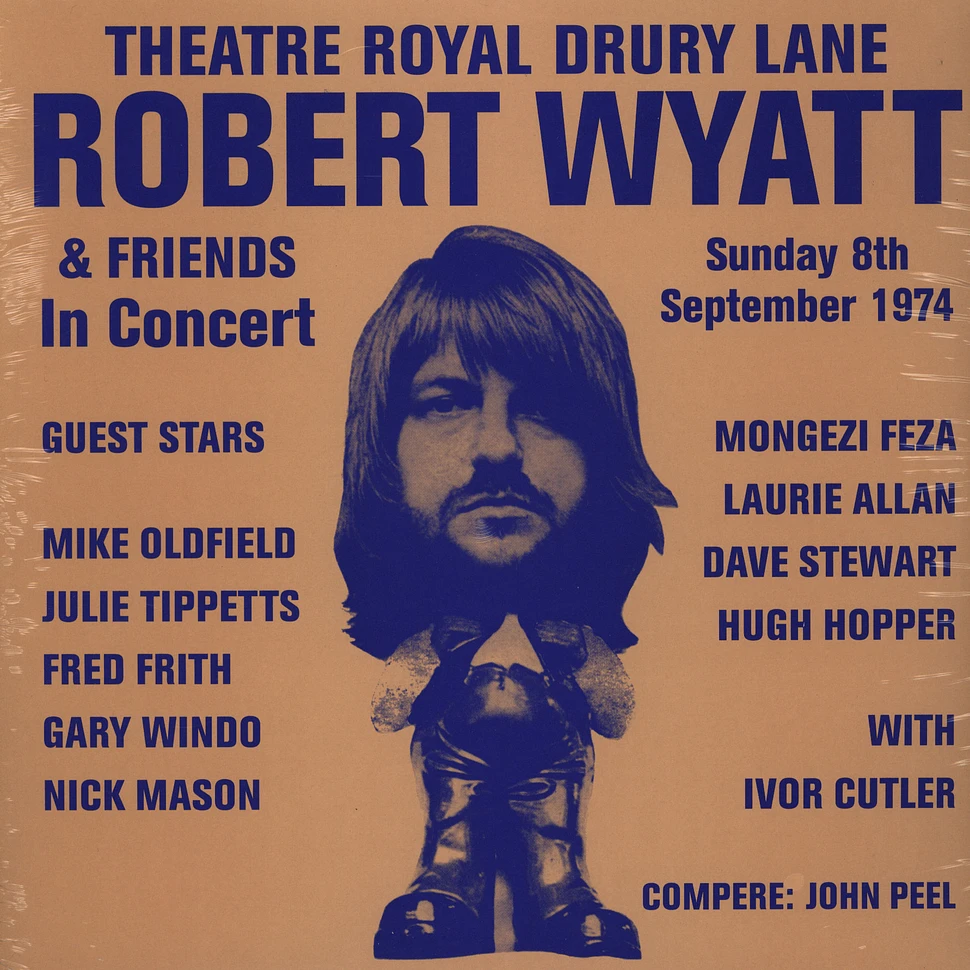 Robert Wyatt & Friends - Theatre Royal Drury Lane 8th September 1974