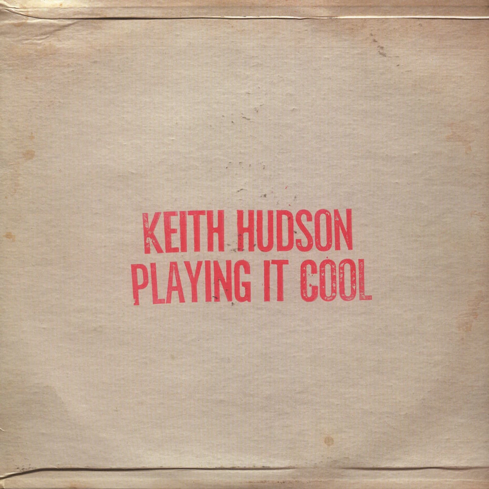Keith Hudson - Playing It Cool