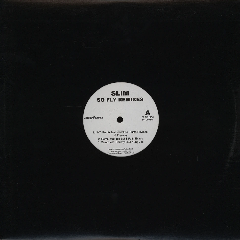 Slim - So fly remixes