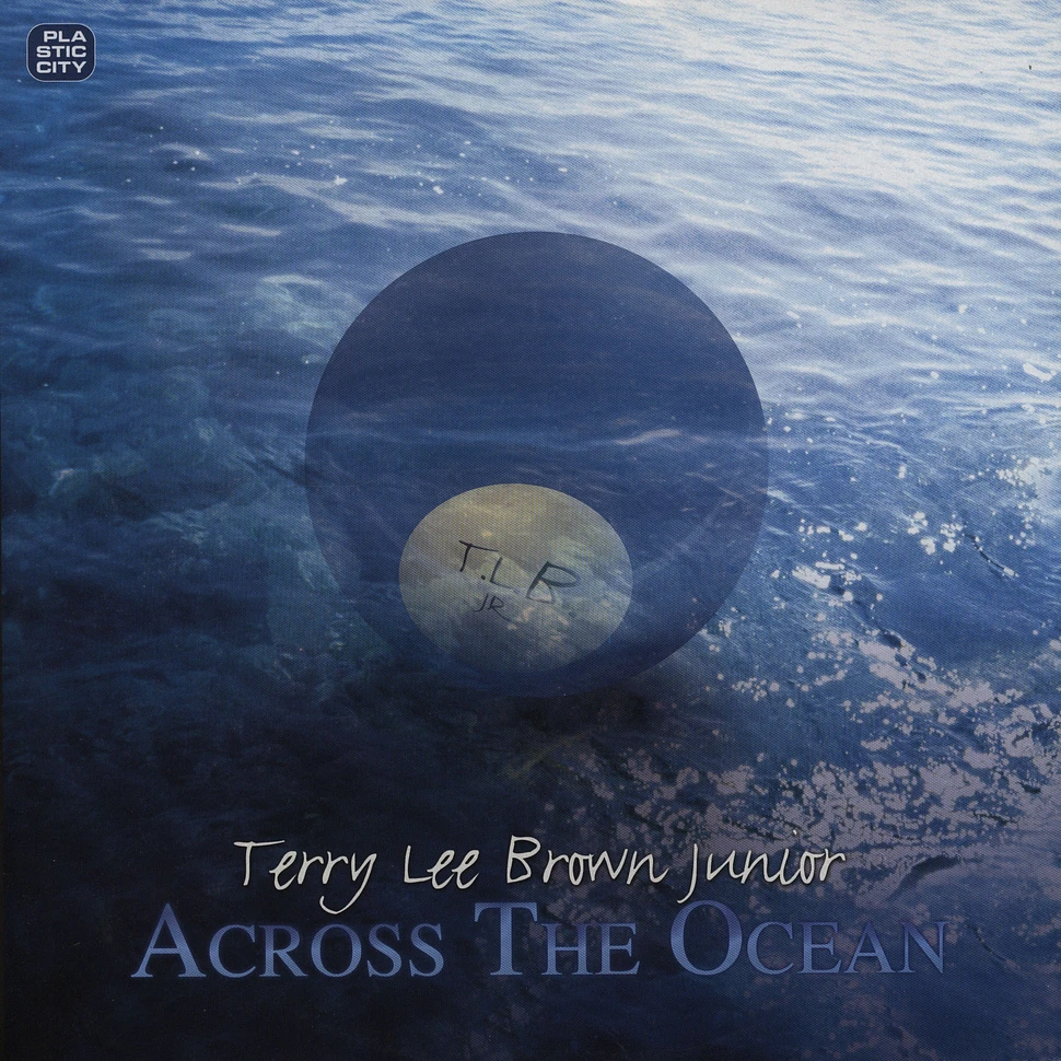 Terry Lee Brown Junior - Across the ocean