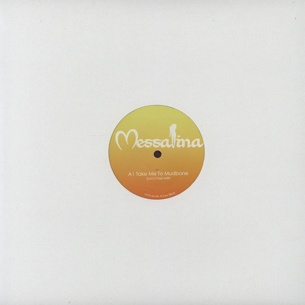 Messalina - Take me to mudbone