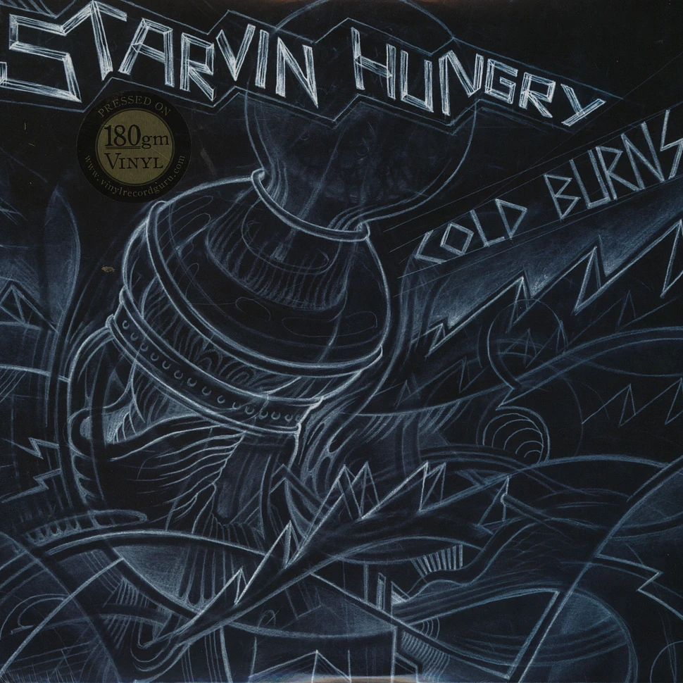 Satrving Hungry - Cold burns