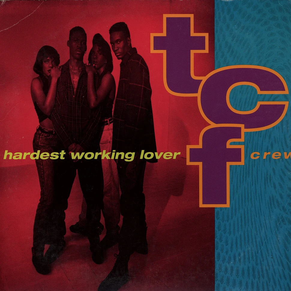 T.C.F. Crew - Hardest Working Lover