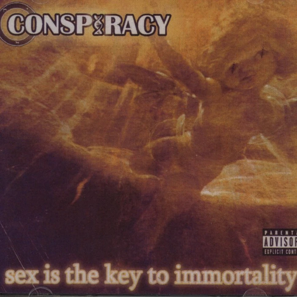 Conspiracy - Sex is the key to immortality