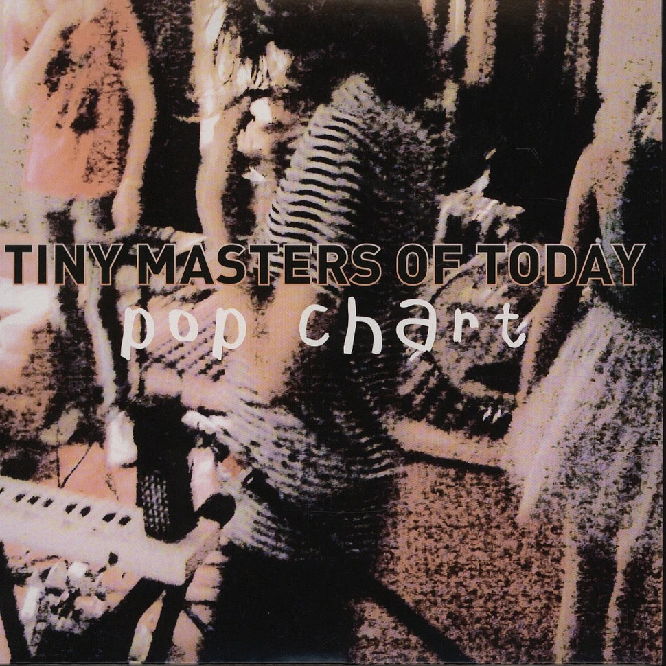 Tiny Masters Of Today - Pop chart