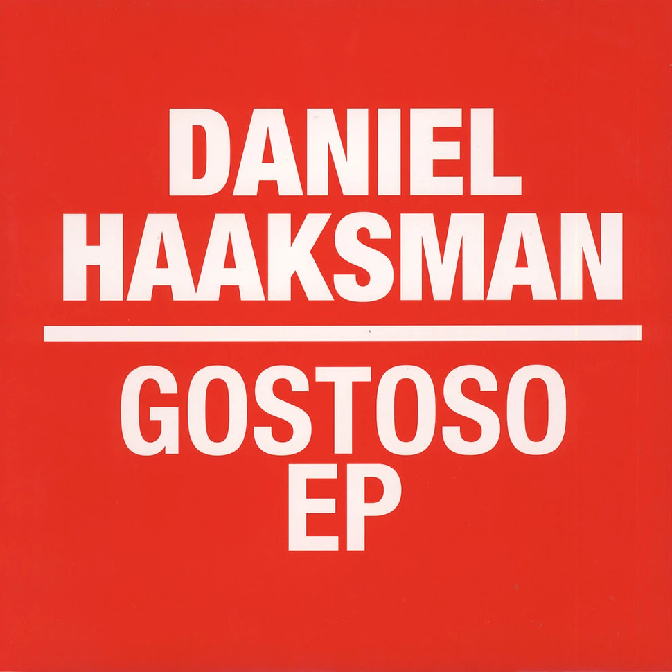 Daniel Haaksman - Gostoso EP