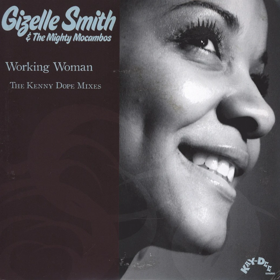 Gizelle Smith & The Mighty Mocambos - Working Woman Kenny Dope remix