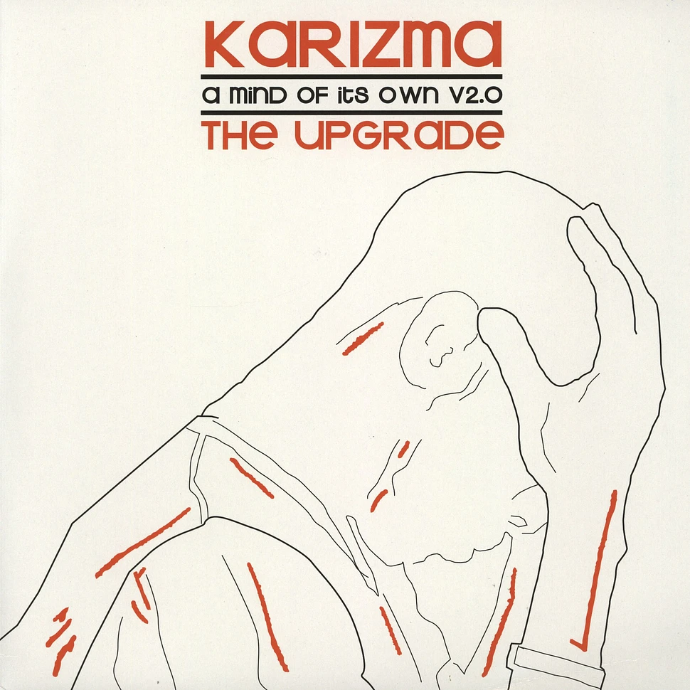 Karizma - A Mind Of Its Own 2.0 - The Upgrade