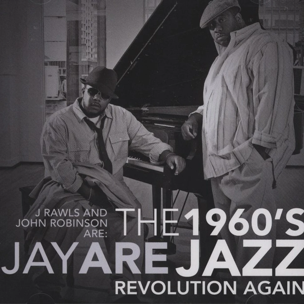 Jay Are (J.Rawls & John Robinson) - The 1960s Jazz Revolution Again