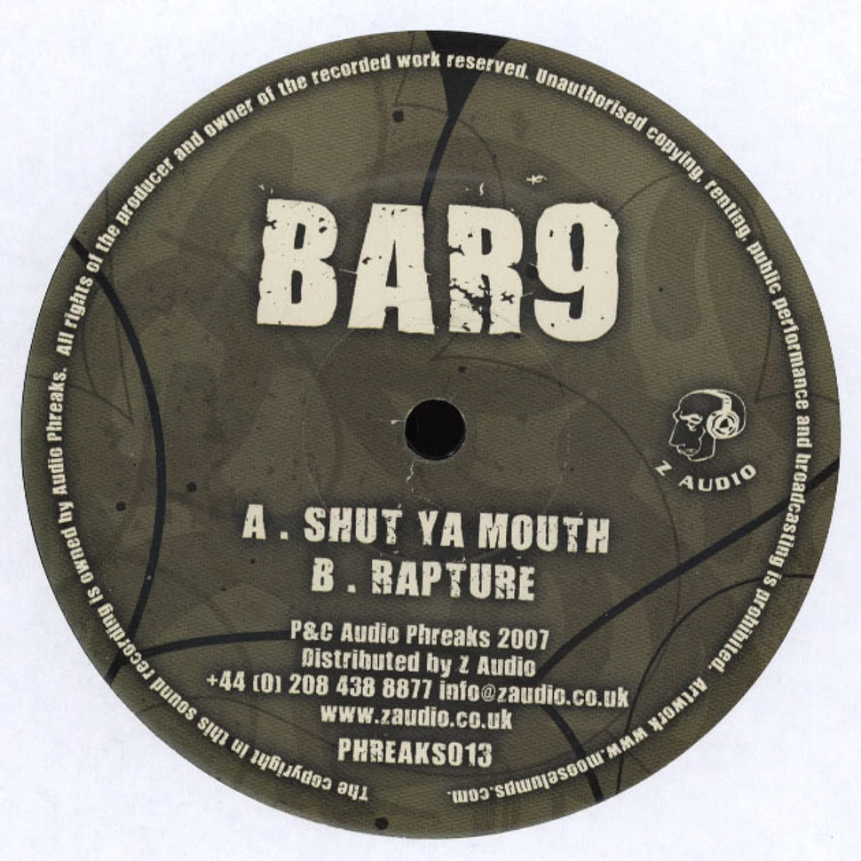 Bar 9 - Shut Ya Mouth