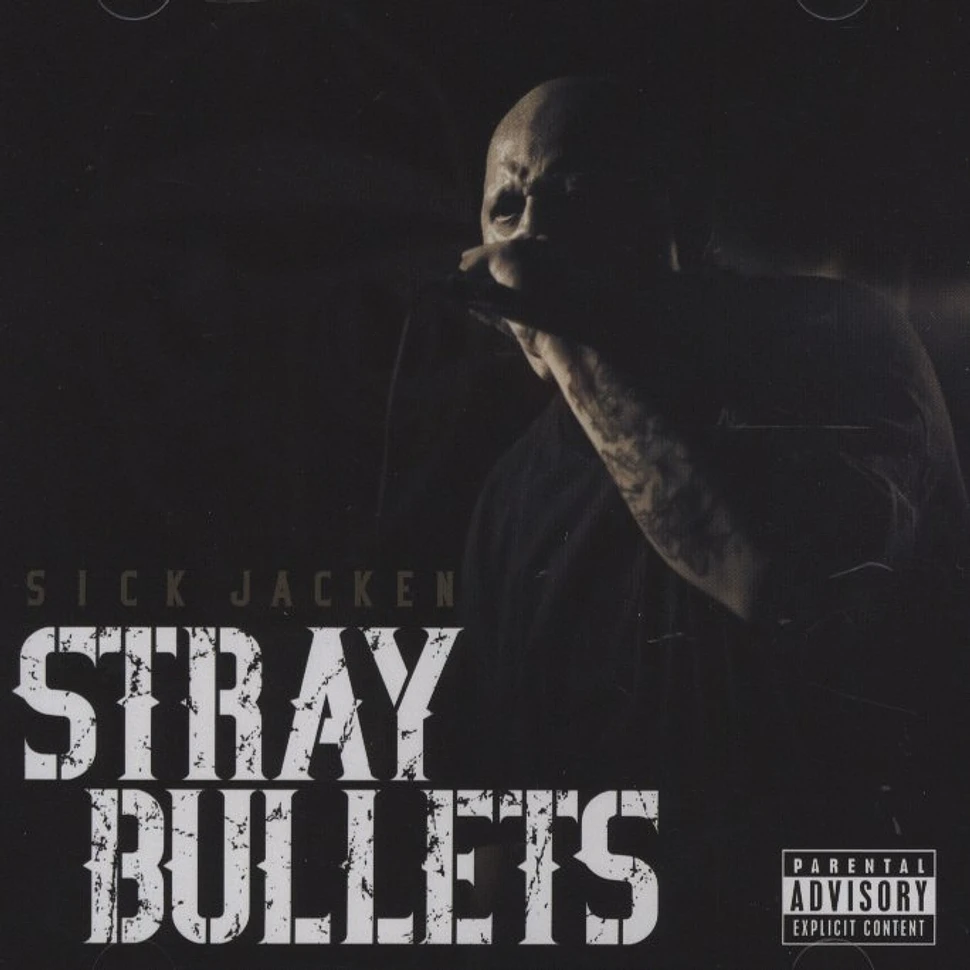 Sick Jacken of Psycho Realm - Stray Bullets