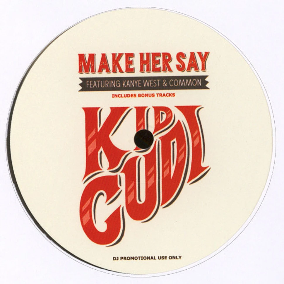 Kid Cudi - Make Her Say feat. Kanye West & Common