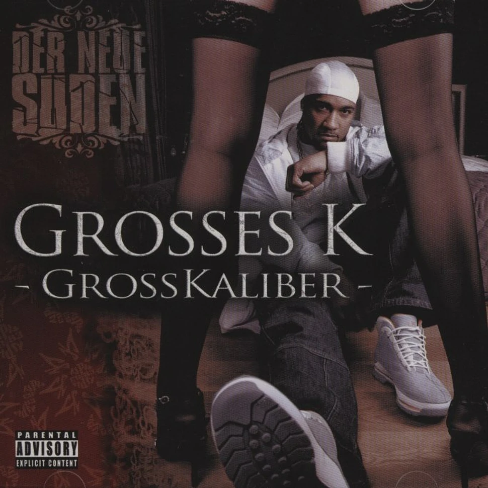 Grosses K - GroßKaliber