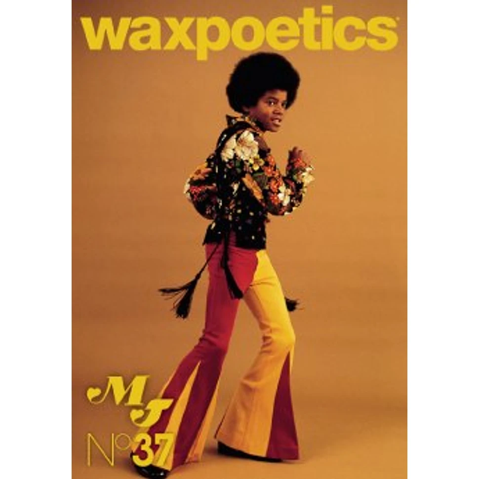 Waxpoetics - Issue 37 - The Michael Jackson Issue