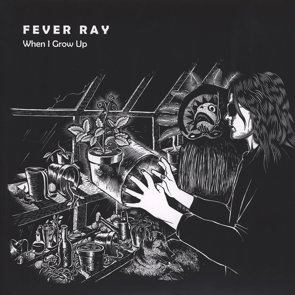 Fever Ray - When I Grow up