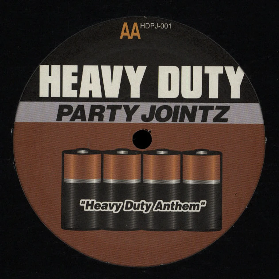 Heavy Duty - Party Jointz
