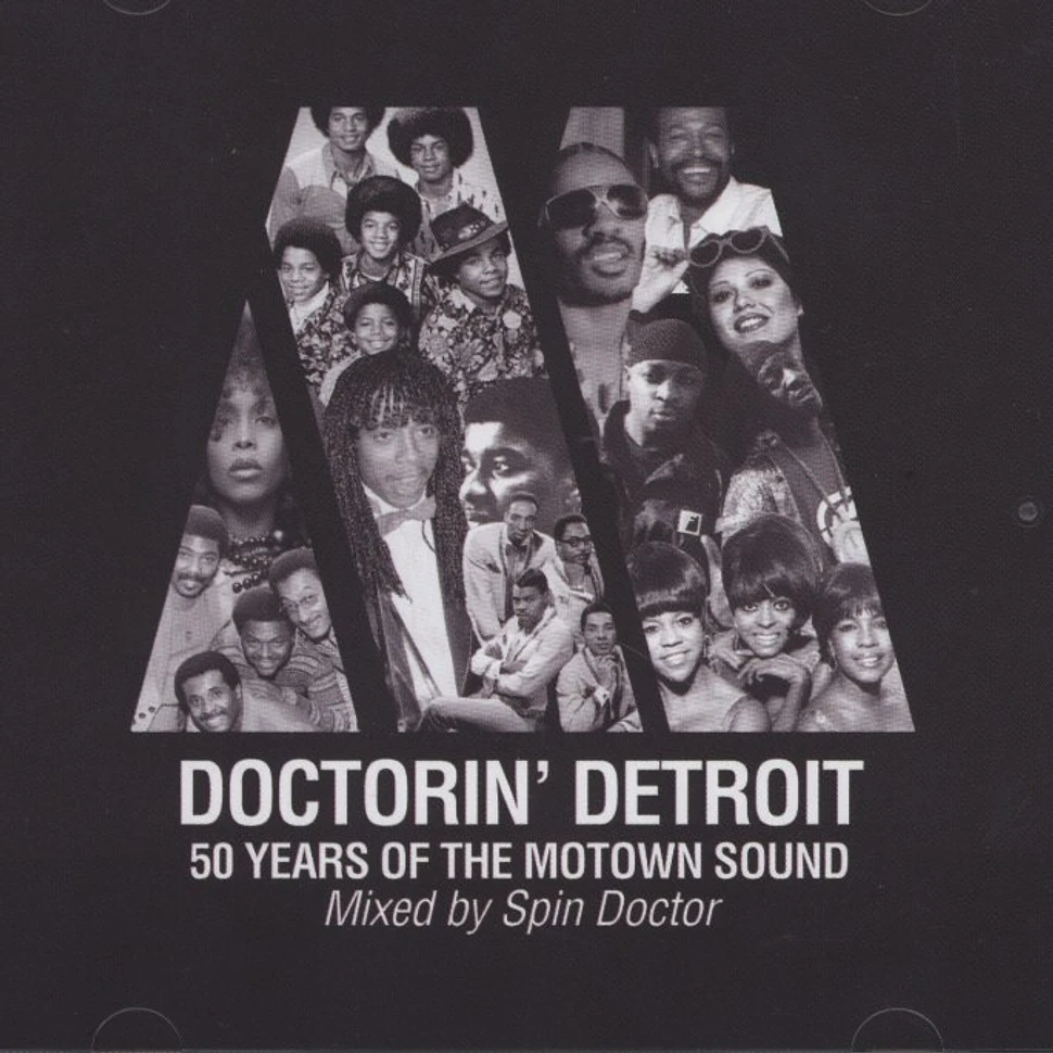 Spin Doctor - 50 Years Of Motown: Doctorin Detroit