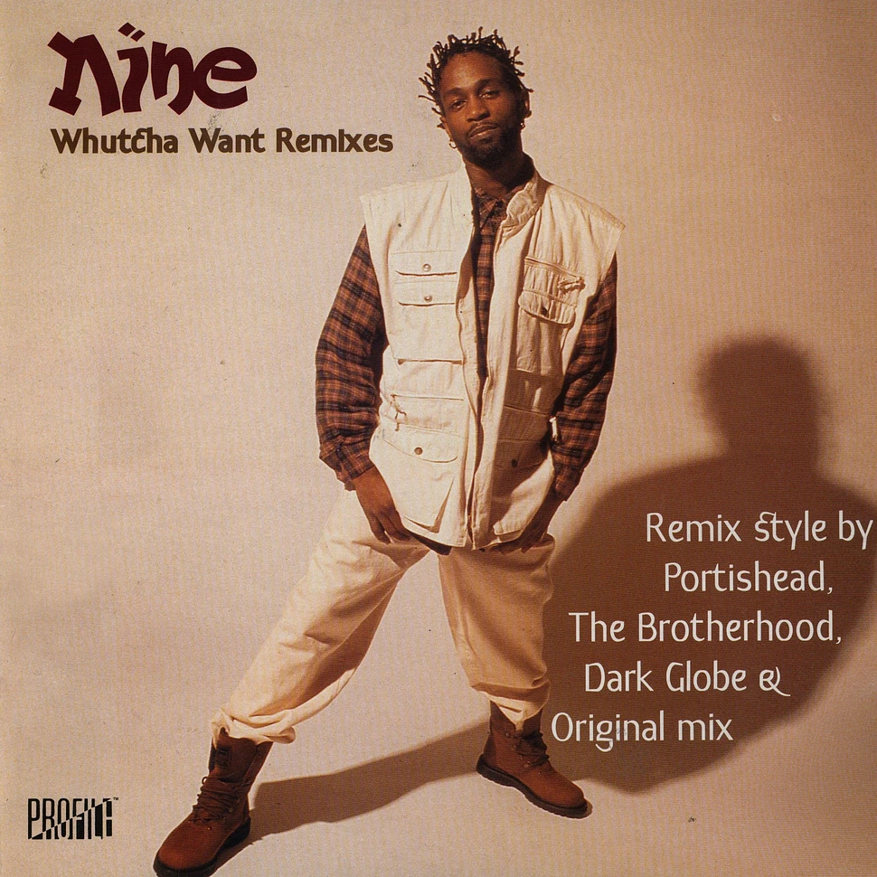 Nine - Whutcha Want Remixes