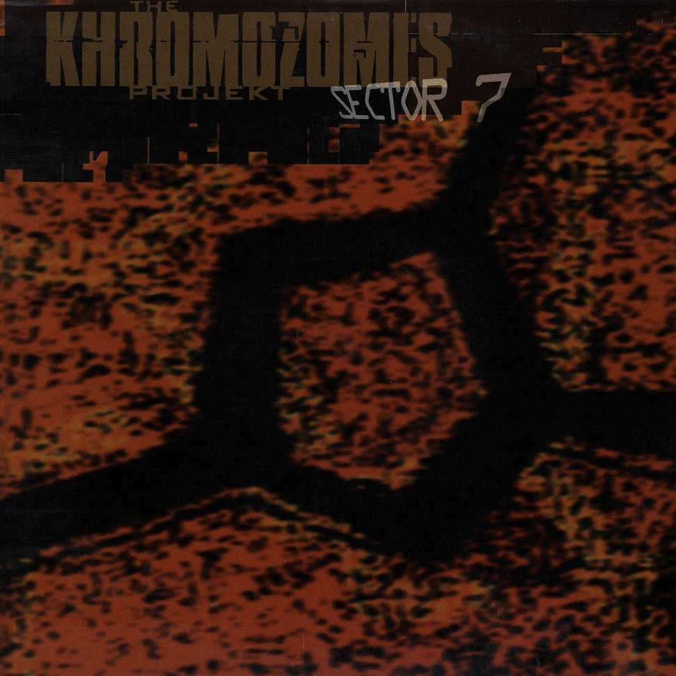 The Khromozomes Projekt - Sector 7 feat. Infared