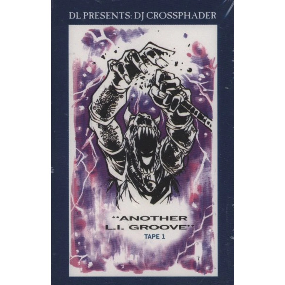 DL presents DJ Crossphader - Another L.I. Groove