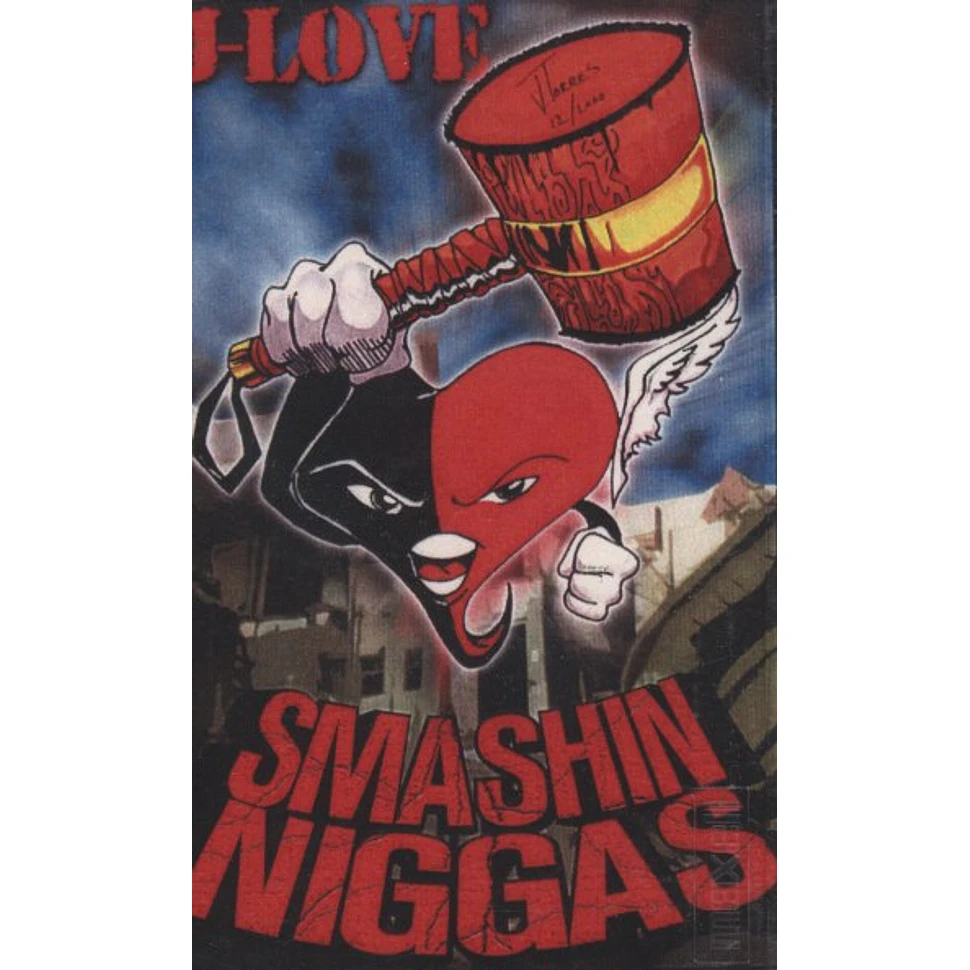J-Love - Smashin Niggas