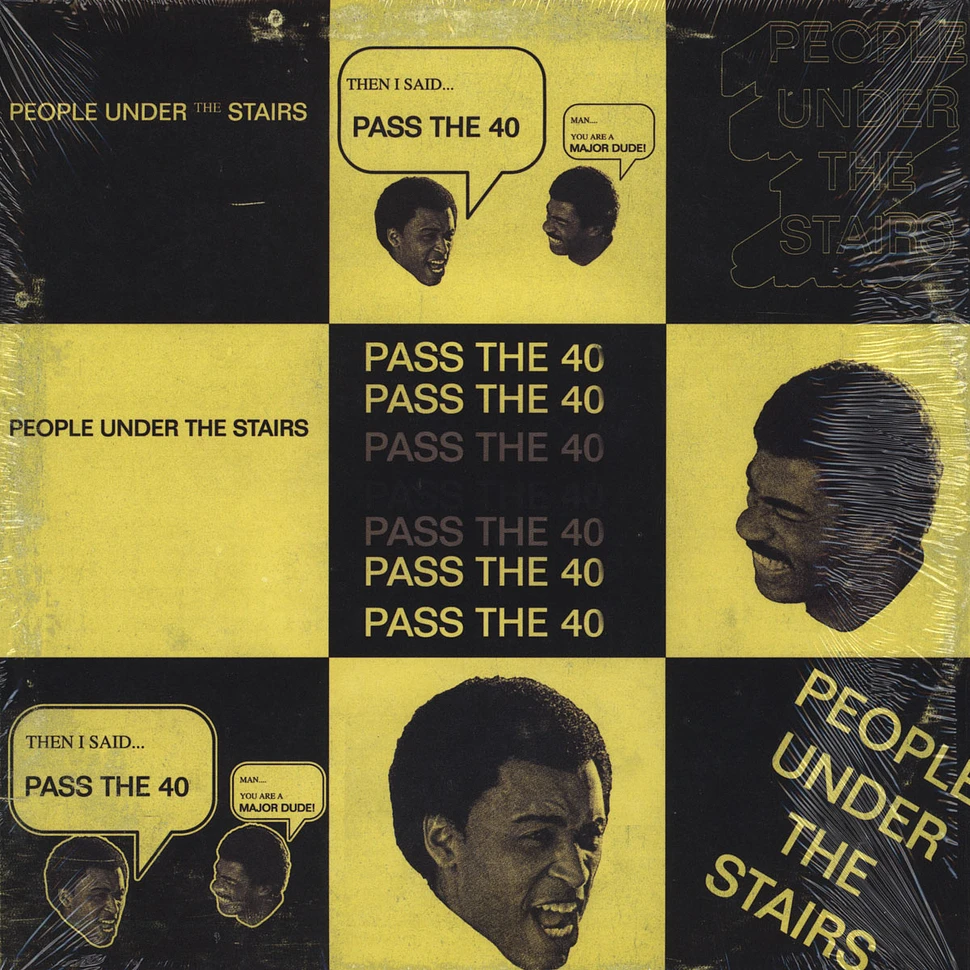 People Under The Stairs - Pass The 40