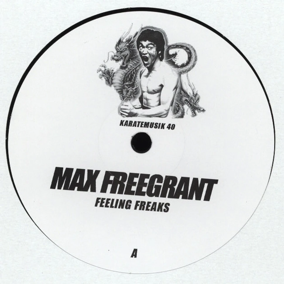 Max Freegrant - Feeling Freaks