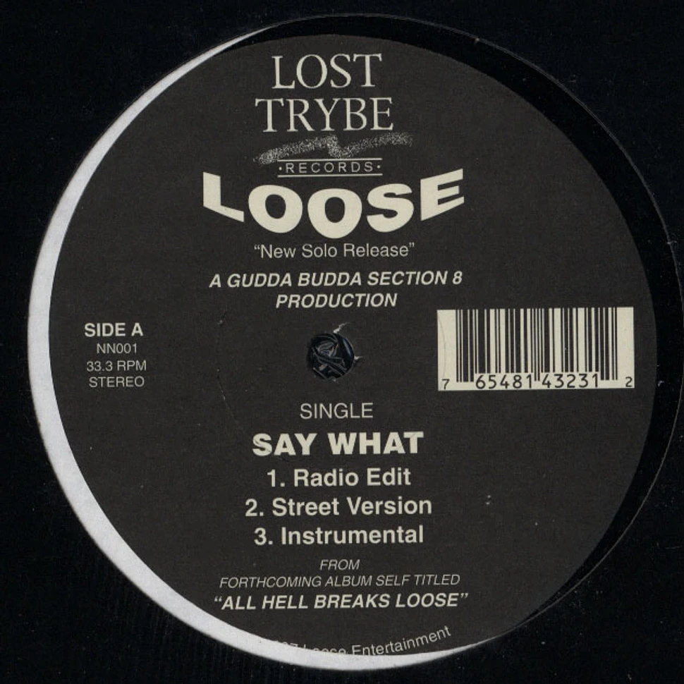 Loose - Say What / It Don't Stop