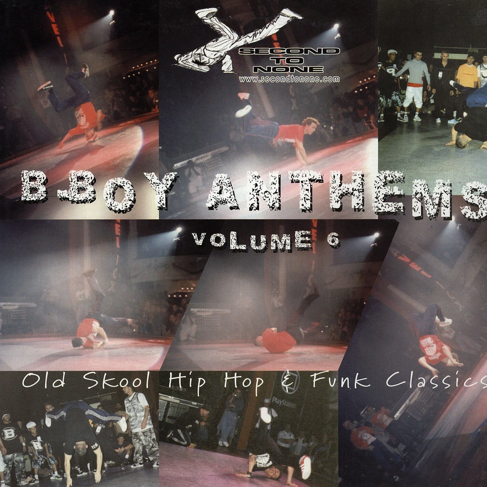 Second To None presents - B Boy Anthems vol.6