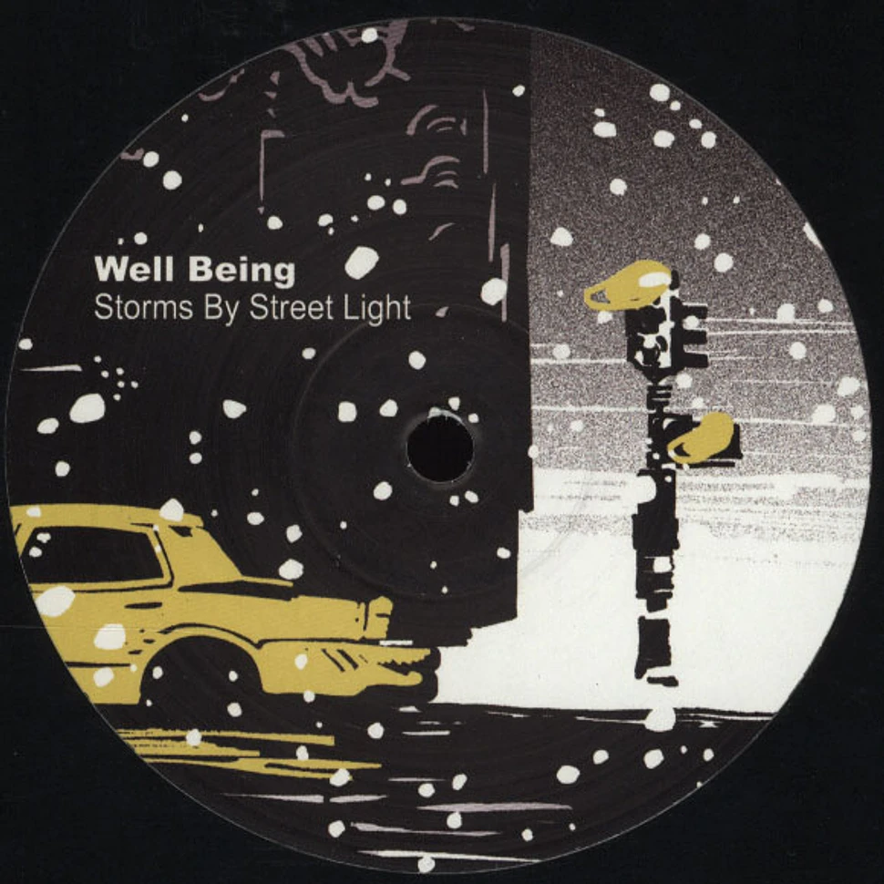 Well Being - Storms By Street Light / I Heart You