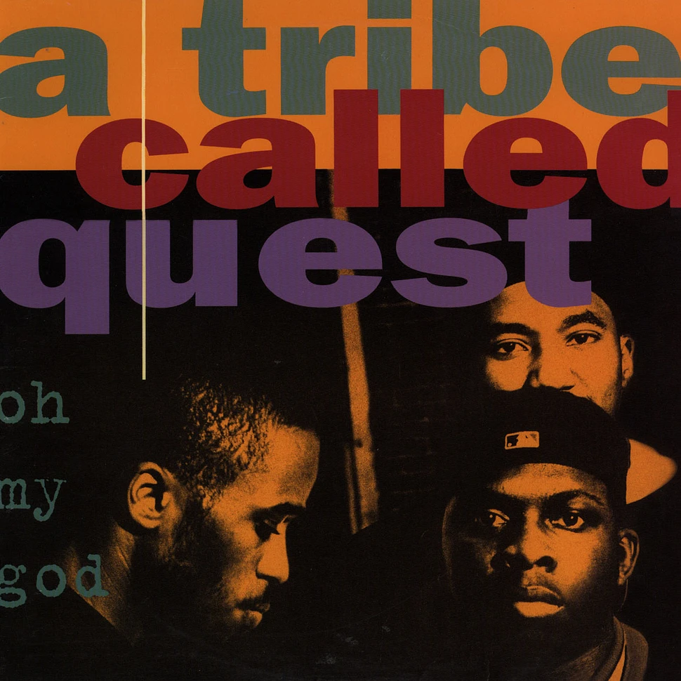 A Tribe Called Quest - Oh My God